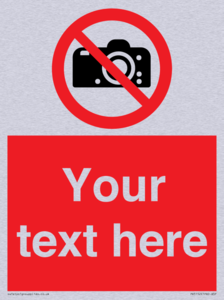 Custom No photography Sign